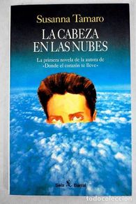 Bücher: La cabeza entre las nubes.- Tamaro, Susanna